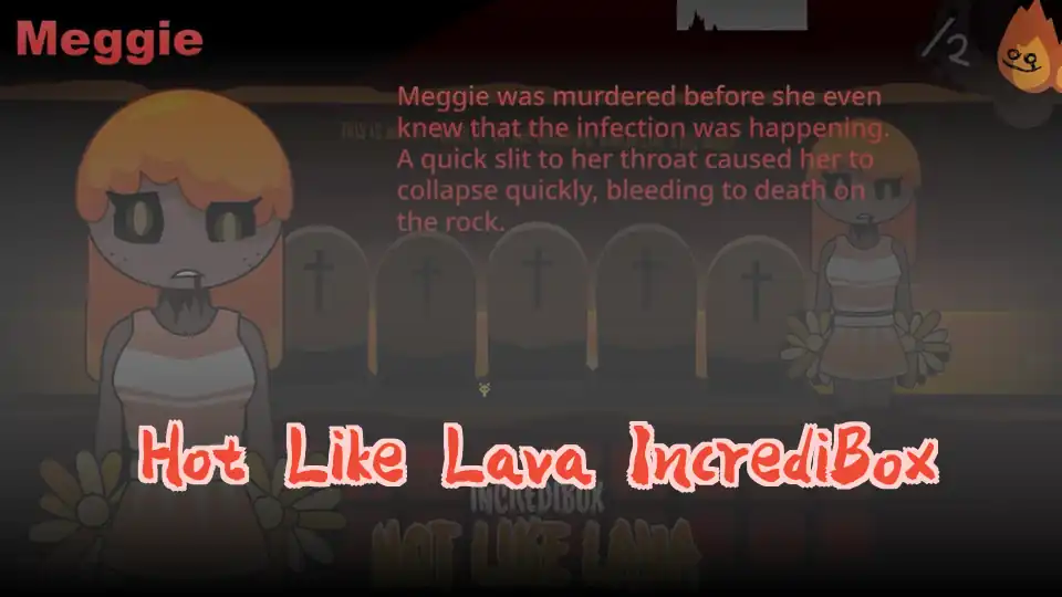 Hot Like Lava IncrediBox