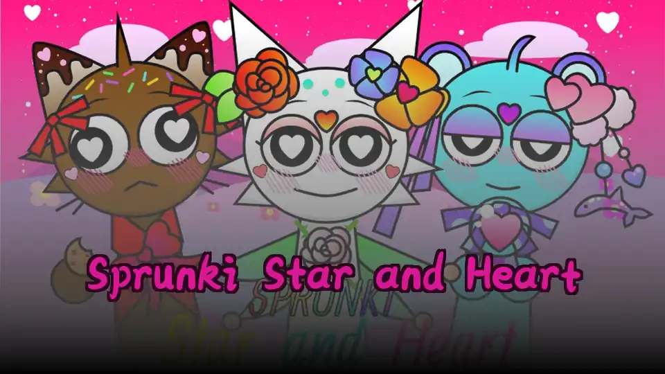 Sprunki Star and Heart